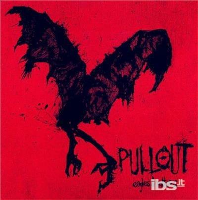 Eagles & Vultures - CD Audio di Pullout