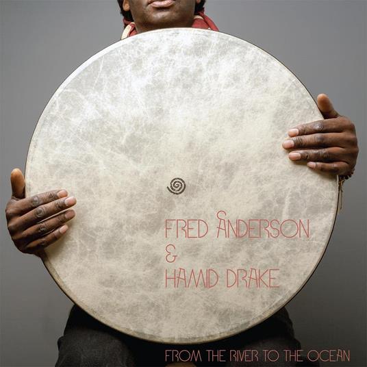 From The River To The Ocean - Vinile LP di Fred Anderson