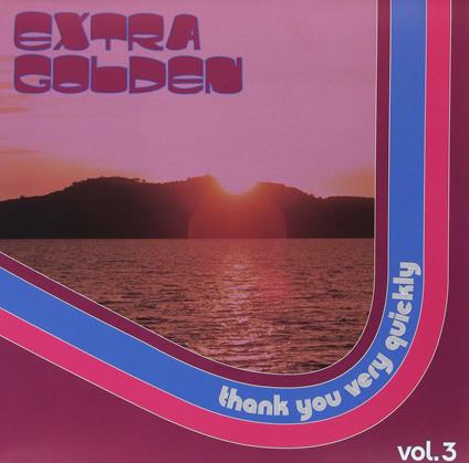 Thank You Very Quickly - Vinile LP di Extra Golden