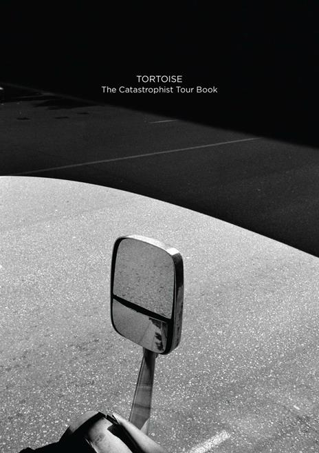 Catastrophist Tour Book - CD Audio di Tortoise