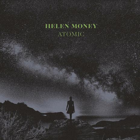 Atomic (Crystal Clear Vinyl) - Vinile LP di Helen Money
