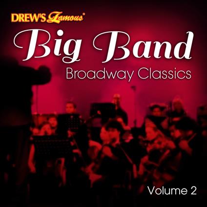 Big Band Broadway Classics Vol.2 - CD Audio