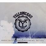 When You're Through Thinking, Say Yes (Acoustic)