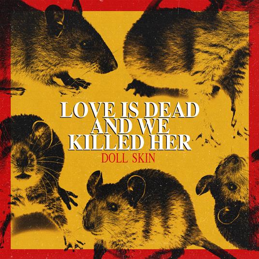Love Is Dead and We Killed Her - Vinile LP di Doll Skin