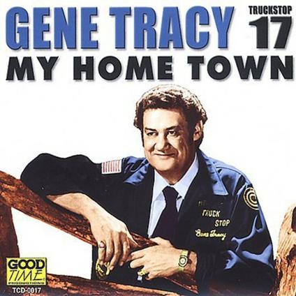 My Home Town - CD Audio di Gene Tracy