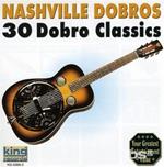 Nashville Dobros. 30 Dobro Classics