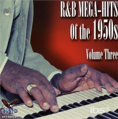 R&B Mega Hits Of The 1950's 3 - CD Audio