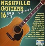 Nashville Guitars. 16 Super Hits (Unplugged)