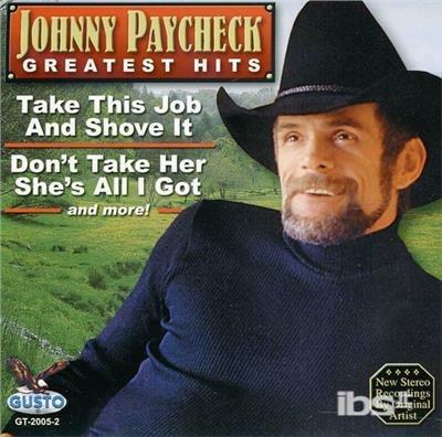 Greatest Hits - CD Audio di Johnny Paycheck