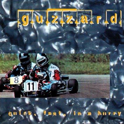 Quick Fast in a Hurry - CD Audio di Guzzard