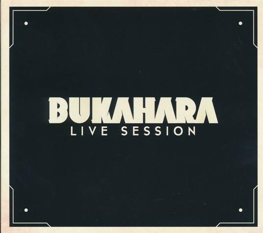 Live Session - CD Audio di Bukahara