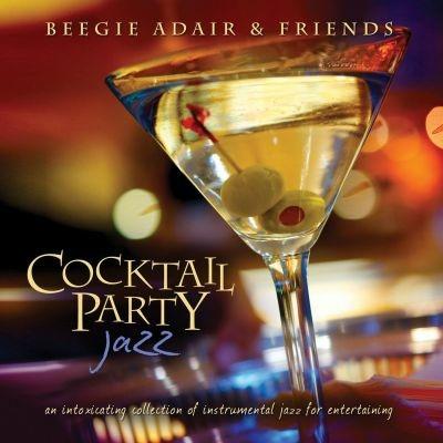 Cocktail Party Jazz - CD Audio di Beegie Adair