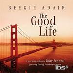 Good Life: A Jazz Piano Tribute To Tony Bennett