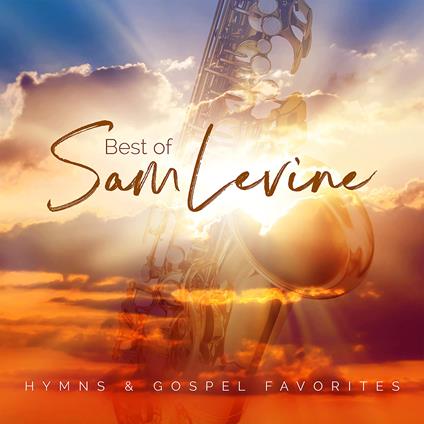 Best Of Sam Levine: Hymns - CD Audio di Sam Levine