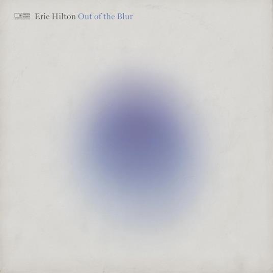 Out Of The Blur - CD Audio di Eric Hilton