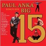 Sings His Big 15 - Vinile LP di Paul Anka