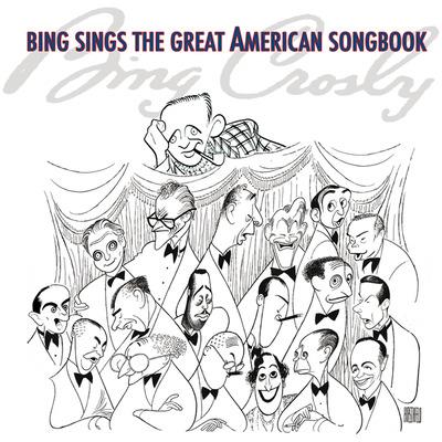Bing Sings The Great American Songbook - CD Audio di Bing Crosby