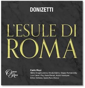 L'Esule di Roma - CD Audio di Gaetano Donizetti,Carlo Rizzi,Britten Sinfonia