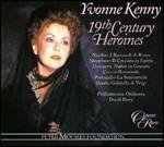 19th Century Heroines - CD Audio di Philharmonia Orchestra,David Parry,Yvonne Kenny
