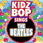 Kidz Bop Kids Sings The Beatles
