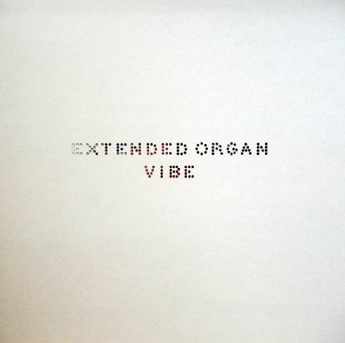 Vibe - Vinile LP di Extended Organ