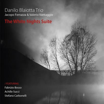 White Nights Suite - CD Audio di Danilo Blaiotta
