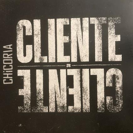Cliente Su Cliente - Vinile LP di Chicoria