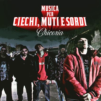 Musica Per Ciechi, Muti E Sordi - Vinile LP di Chicoria