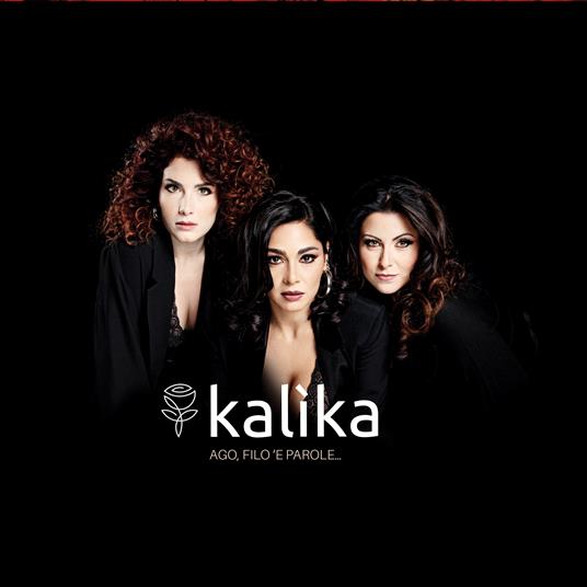 Ago, filo 'e parole... - CD Audio di Kalìka