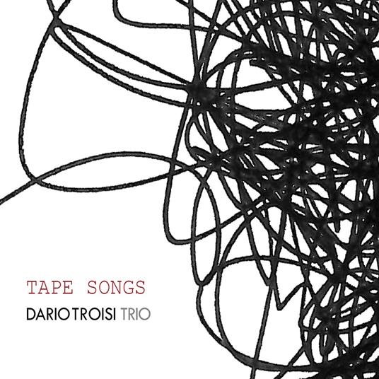 Tape Songs - CD Audio di Dario Troisi