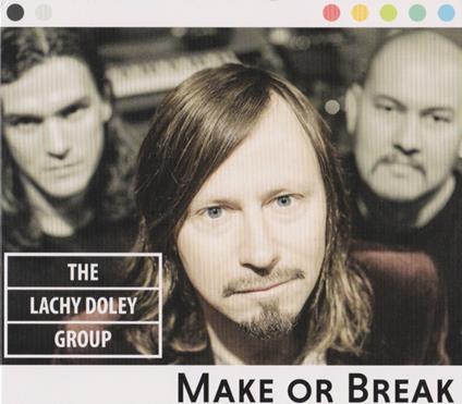 Make Or Break - CD Audio di Lachy Doley