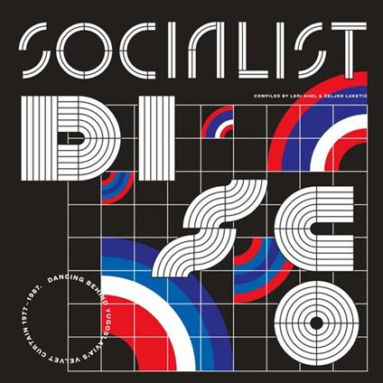 Socialist Disco Dancing Behind Yugoslavia's - Vinile LP