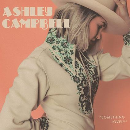 Something Lovely - CD Audio di Ashley Campbell