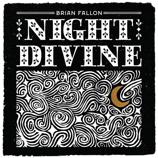 Night Divine - Vinile LP di Brian Fallon