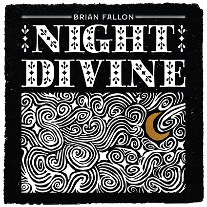 Night Divine - CD Audio di Brian Fallon