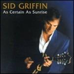 As Certain as Sunrise - CD Audio di Sid Griffin