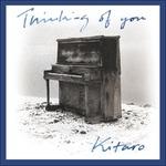 Thinking of You - CD Audio di Kitaro