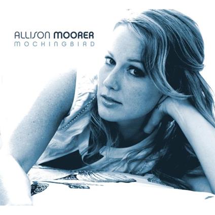 Mockingbird - CD Audio di Allison Moorer