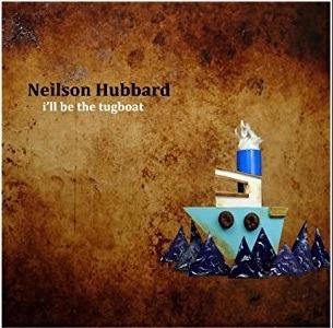 I'll Be the Tugboat - CD Audio di Neilson Hubbard