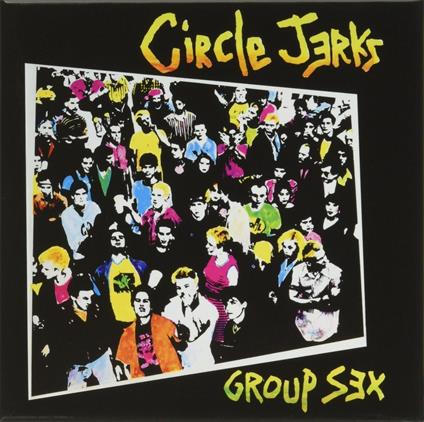 Group Sex - CD Audio di Circle Jerks