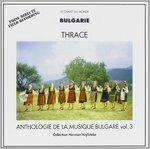 Folk Bulgaria. Antologia Della Musica Bulgara vol.3 Thrace - CD Audio
