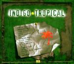 Indigo Tropical - CD Audio