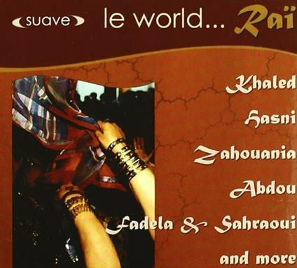 Le World...Rai - CD Audio
