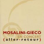 En Concert. Aller-Retour - CD Audio di Juan José Mosalini,Enzo Gieco