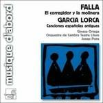 El corregidor y la molinera / Antiche canzoni spagnole - CD Audio di Manuel De Falla,Federico Garcia Lorca