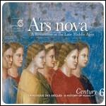Il secolo dell'Ars Nova. Messa di Tournal, Machaut, Ars Nova francese e italiana (Century vol.6)