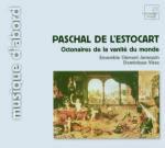 Octonaires de la Vanité du Monde - CD Audio di Paschal De L'Estocart