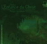 L'Enfance du Christ - CD Audio di Hector Berlioz,Philippe Herreweghe,Orchestre des Champs-Elysées