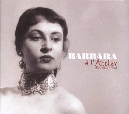 A L'atelier-Bruxelles - CD Audio di Barbara
