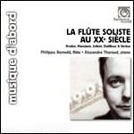 Il flauto solo nel XX secolo - CD Audio di Pierre Boulez,Olivier Messiaen,Henri Dutilleux,Edgar Varèse,Philippe Bernold